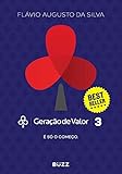 Geração de Valor 3: É só o começo (Portuguese Edition)