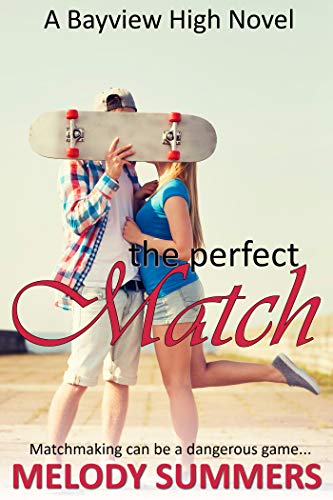 Book Cover The Perfect Match (Bayview High Book 4)