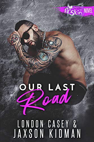 Book Cover Our Last Road (St. Skin)