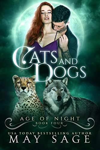 Book Cover Cats and Dogs (Age of Night Book 4)