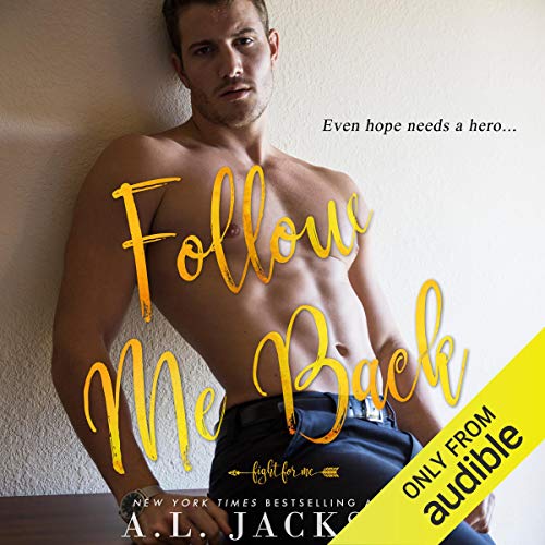 Follow Me Back: Fight for Me, Book 2