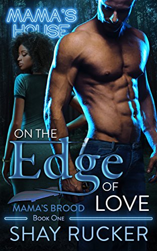 Book Cover On The Edge of Love (Mama's Brood Book 1)