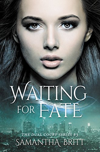 Book Cover Waiting for Fate: A Fae Novel (The Dual Court Series Book 3)