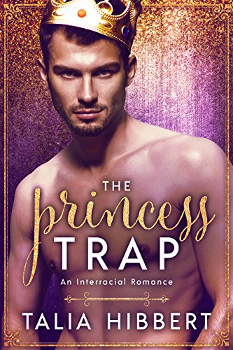 Book Cover The Princess Trap: An Interracial Romance (Dirty British Romance Book 1)