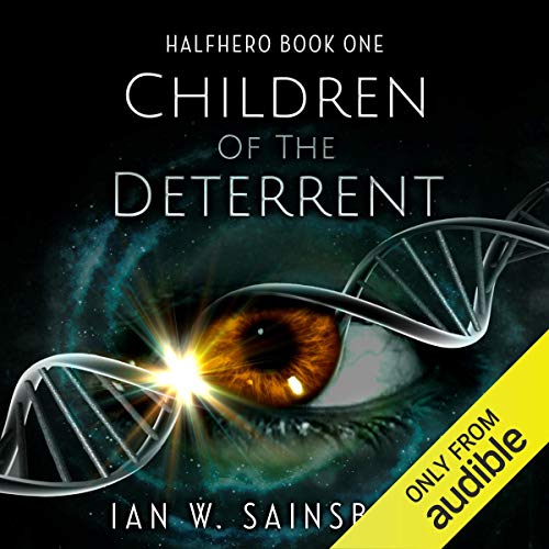 Book Cover Children of the Deterrent: Halfhero, Book 1