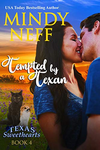 Tempted by a Texan: Small Town Contemporary Romance (Texas Sweethearts Book 4)