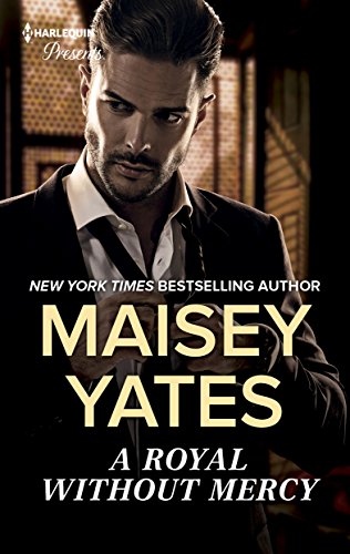A Royal Without Mercy: A Contemporary Royal Romance (Beasts of the Desert Book 2)