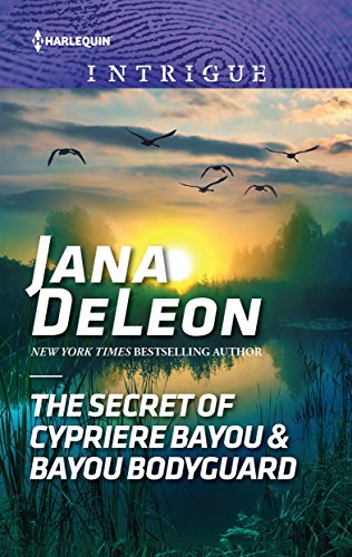 The Secret of Cypriere Bayou & Bayou Bodyguard