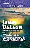 The Secret of Cypriere Bayou & Bayou Bodyguard