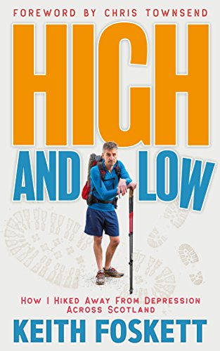 Book Cover High and Low: How I Hiked Away From Depression Across Scotland