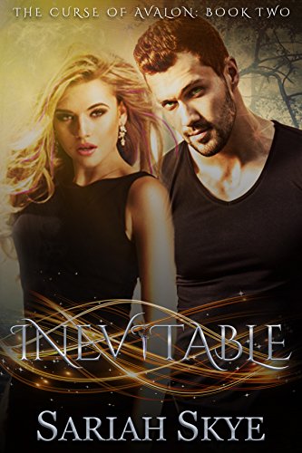 Inevitable (The Curse of Avalon Book 2)