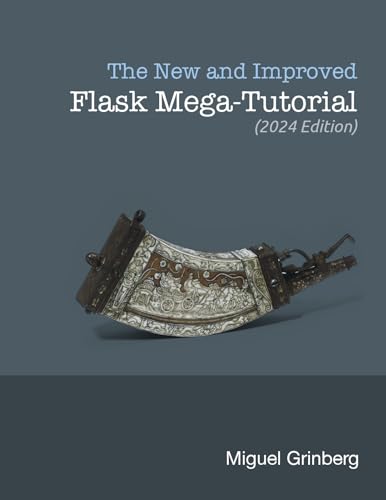 The New And Improved Flask Mega-Tutorial