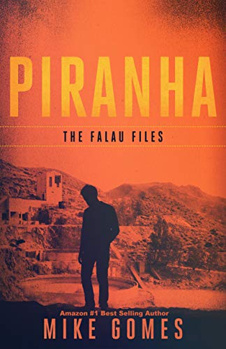 Piranha: A Michael Falau Novel #4 (The Falau Files)