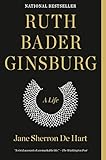 Ruth Bader Ginsburg: A Life