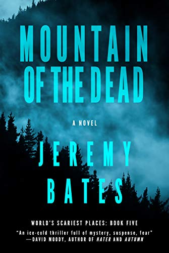 Book Cover Mountain of the Dead: A suspense horror mystery (World's Scariest Places Book 5)