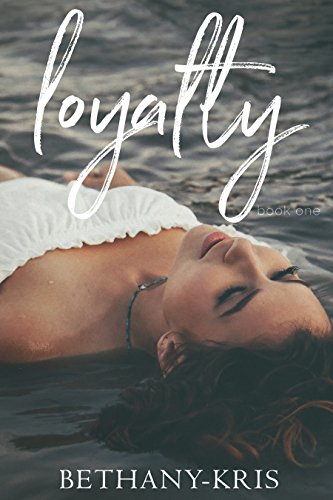 Loyalty (John + Siena Book 1)