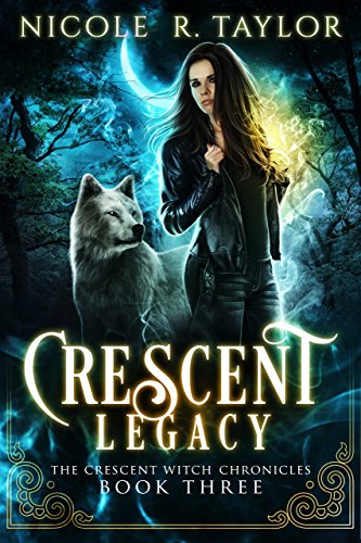 Book Cover Crescent Legacy (The Crescent Witch Chronicles Book 3)