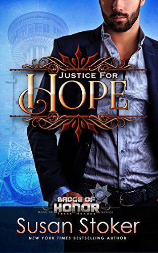 Book Cover Justice For Hope (Badge of Honor: Texas Heroes Book 12)