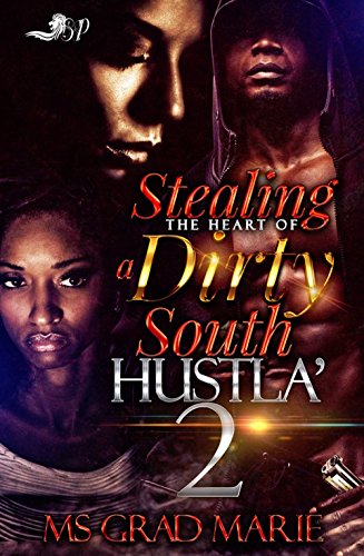 Book Cover Stealing the Heart of a Dirty South Hustla' 2