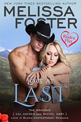 Book Cover Love at Last: A Braden Flirt (Love in Bloom: The Bradens at Peaceful Harbor Book 7)