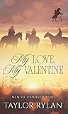 My Love, My Valentine: Men of Crooked Bend Book 5