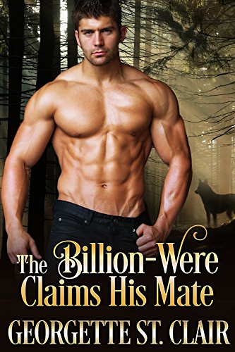 Book Cover The Billion-Were Claims His Mate (The Alpha Billion-weres Book 3)
