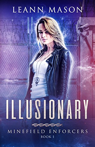 Book Cover Illusionary (Minefield Enforcers Book 1)