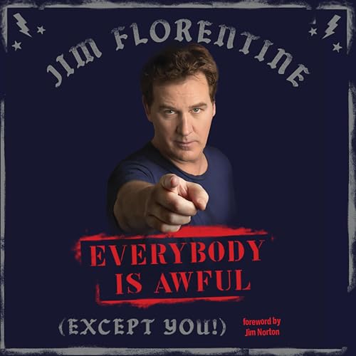Everybody Is Awful: Except You!