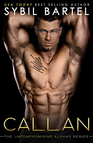 Callan (The Uncompromising Alphas Series Book 5)