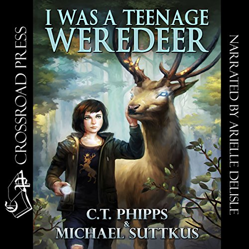 I Was a Teenage Weredeer: Bright Falls Mysteries Series, Book 1