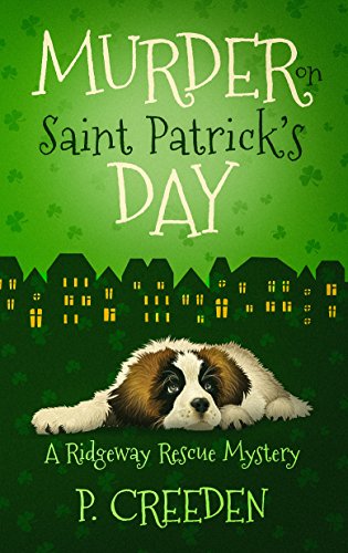 Murder on Saint Patrick's Day (A Ridgeway Rescue Mystery Book 3)