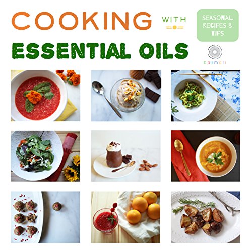Book Cover Cooking with Essential Oils: Seasonal Recipes & Tips