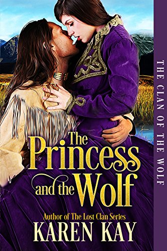 The Princess and the Wolf (The Clan of the Wolf Book 1)