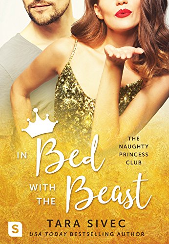 Book Cover In Bed with the Beast (The Naughty Princess Club Book 2)
