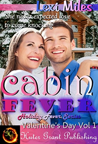 Book Cover Cabin Fever (Holiday Fever Series (Valentine's) Book 1)