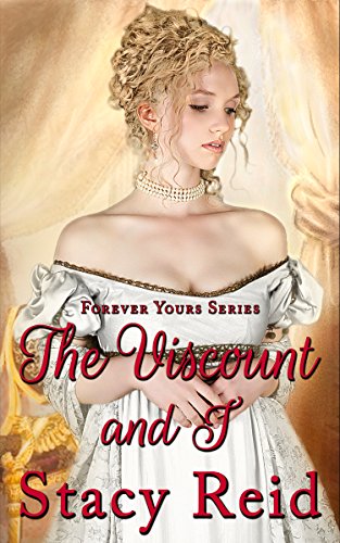 Book Cover The Viscount and I (Forever Yours Book 3)