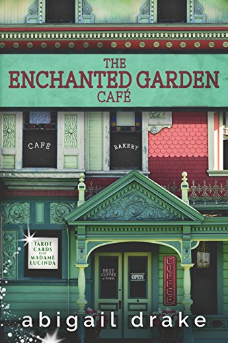 Book Cover The Enchanted Garden Cafe (South Side Stories Book 1)