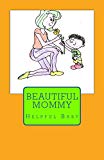 Beautiful Mommy: Helpful Baby!