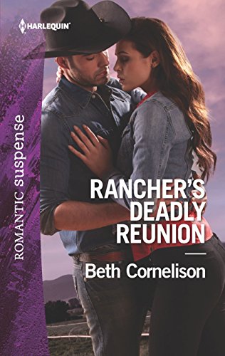 Rancher's Deadly Reunion (The McCall Adventure Ranch Book 1)