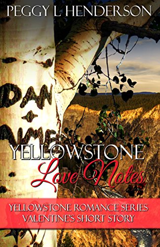 Book Cover Yellowstone Love Notes: Yellowstone Romance Series Valentine's Short Story