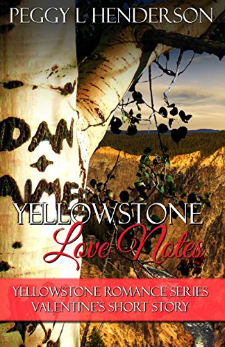 Yellowstone Love Notes: Yellowstone Romance Series Valentine's Short Story