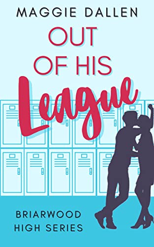 Book Cover Out of His League (Briarwood High Book 1)