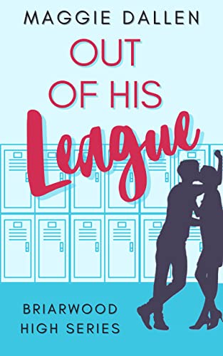 Out of His League (Briarwood High Book 1)
