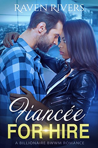 Fiancée for Hire: A BWWM Billionaire Romance