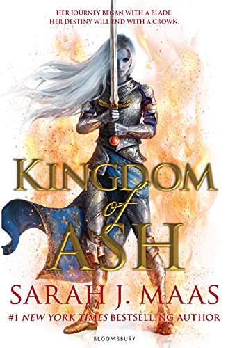 Kingdom of Ash: INTERNATIONAL BESTSELLER (Throne of Glass Book 7)