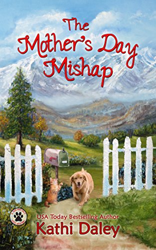 Book Cover The Mother's Day Mishap: A Cozy Mystery (A Tess and Tilly Cozy Mystery Book 3)
