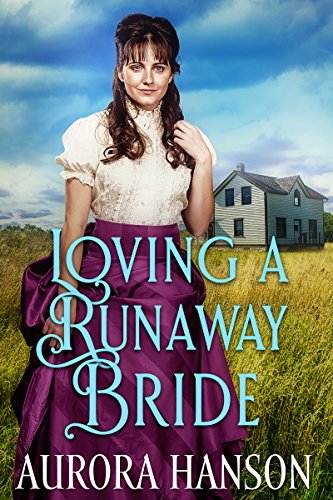 Book Cover Loving a Runaway Bride: A Historical Western Romance Book