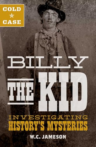 Cold Case: Billy the Kid: Investigating History's Mysteries