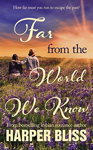 Book Cover Far from the World We Know: A Lesbian Romance Novel