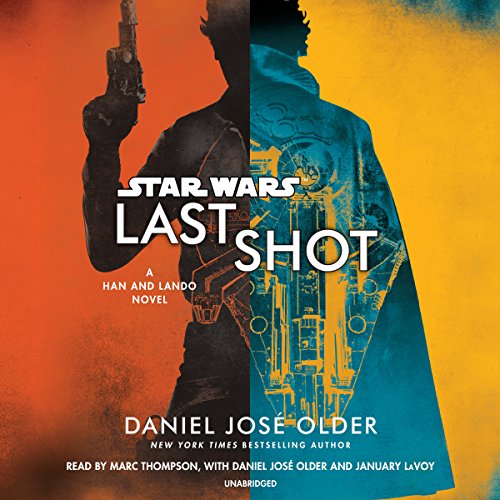 Last Shot: A Han and Lando Novel